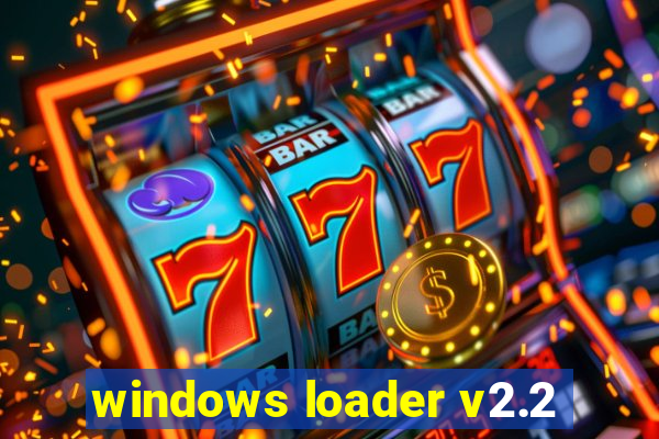 windows loader v2.2